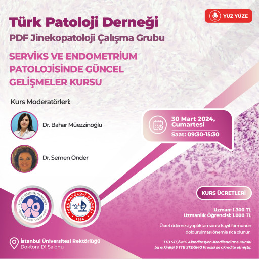 Serviks ve Endometrium Patolojisinde Güncel Gelişmeler